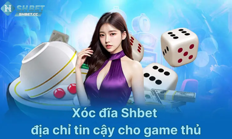 xoc-dia-shbet-dia-chi-tin-cay-cho-game-thu